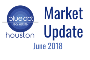 Houston Market Update June 2018